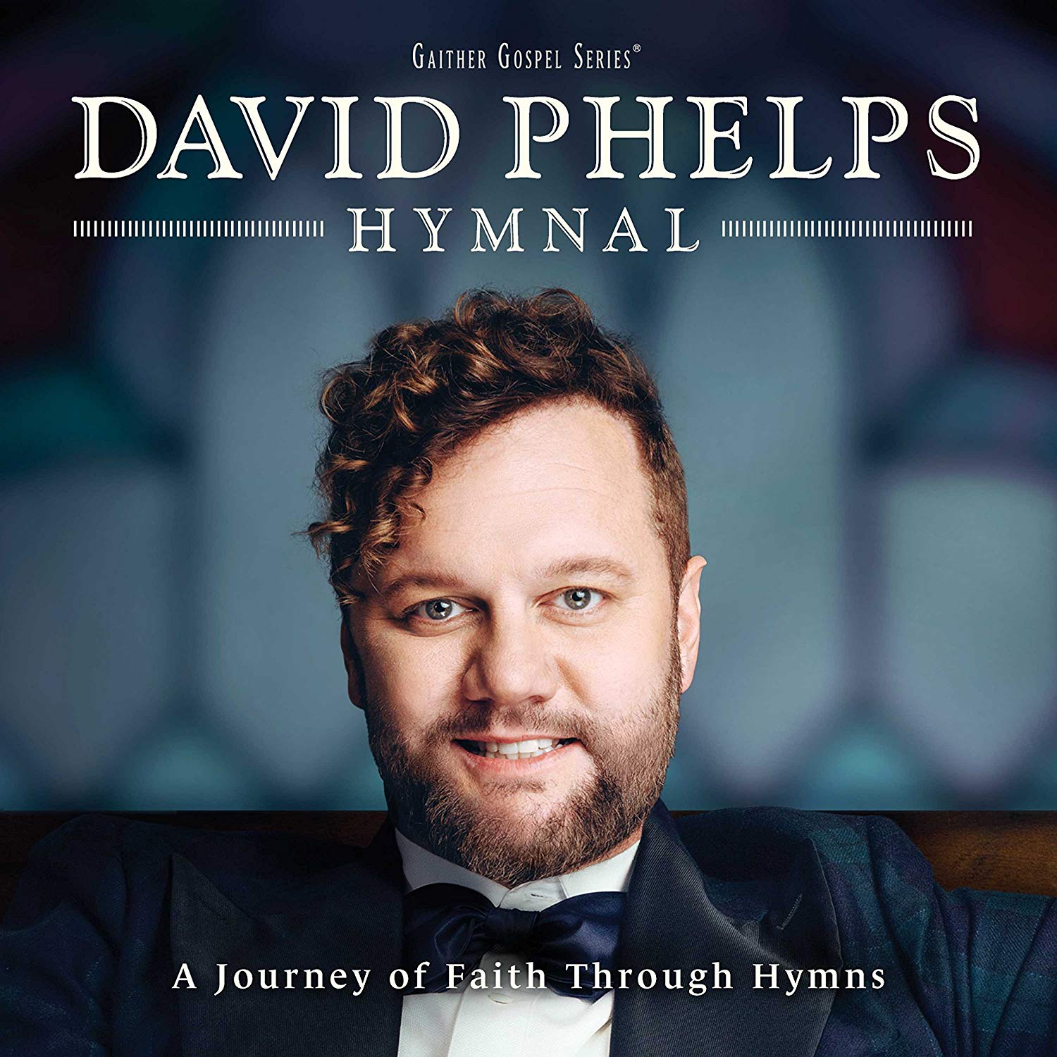 David Phelps Gaither Music