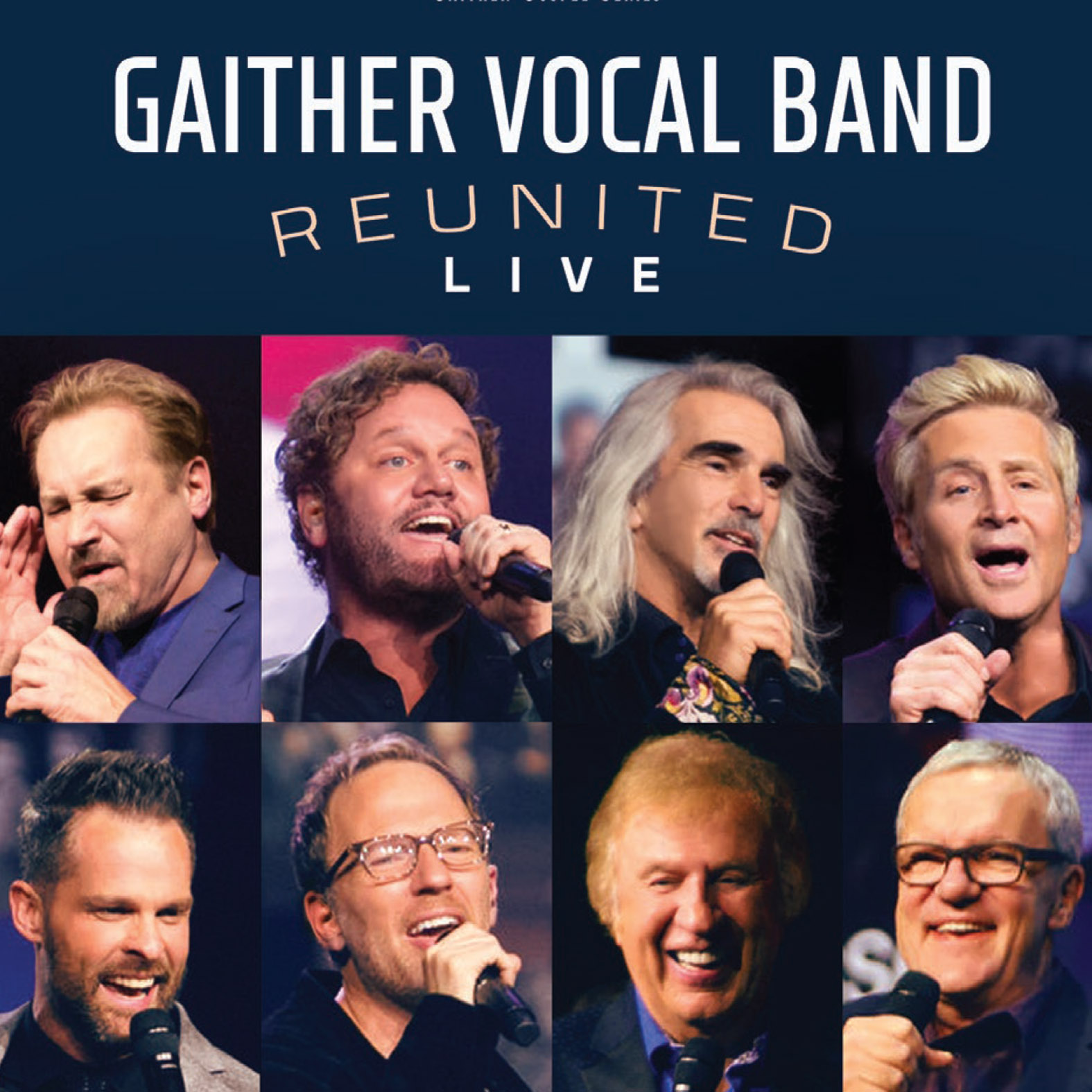Gaither Vocal Band Reunited Live Gaither Music