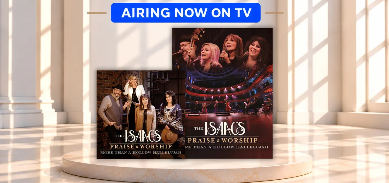 The Isaacs: Praise & Worship - Airing Now on TV